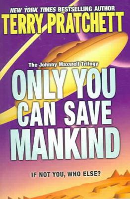 Only You Can Save Mankind 0756969336 Book Cover