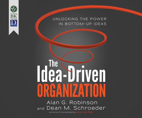 The Idea-Driven Organization: Unlocking the Pow... 1682620093 Book Cover