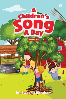 A Children's Song A Day: Volume 5 A B0D9KMLJSG Book Cover
