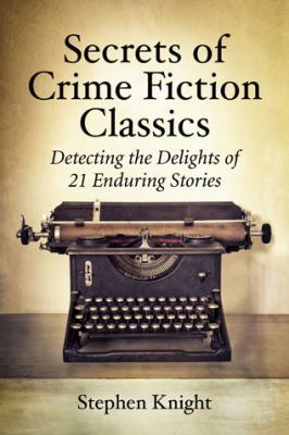 Secrets of Crime Fiction Classics: Detecting th... 0786493984 Book Cover