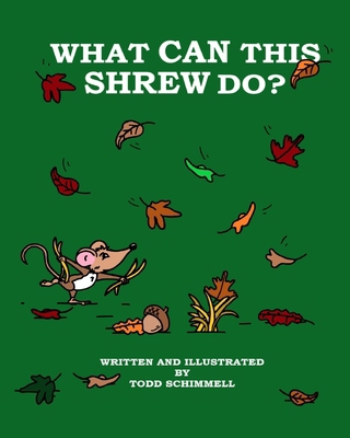 What Can This Shrew Do? 1735246395 Book Cover
