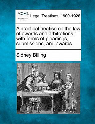 A Practical Treatise on the Law of Awards and A... 1240045816 Book Cover