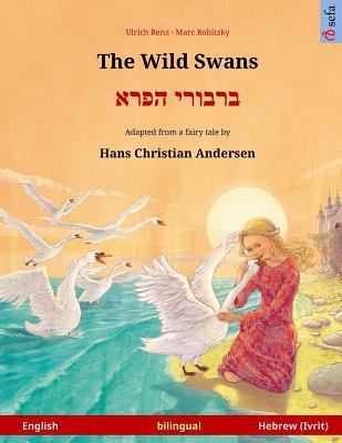 The Wild Swans - Varvoi hapere. Bilingual child... 373995308X Book Cover