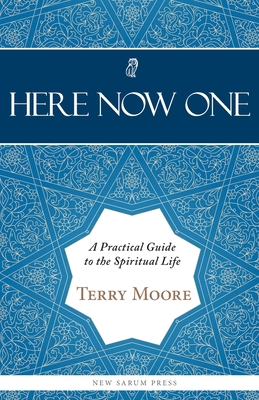 Here, Now, One: A Practical Guide to the Spirit... 1838383603 Book Cover