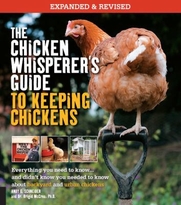 The Chicken Whisperer's Guide to Keeping Chicke... 1631593129 Book Cover