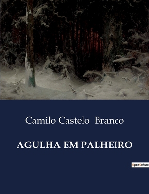 Agulha Em Palheiro [Portuguese] B0D4JLT7HW Book Cover