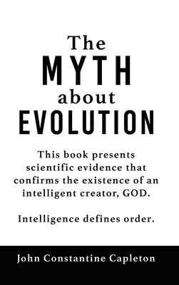 The MYTH about EVOLUTION 166281917X Book Cover