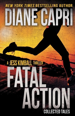 Fatal Action: Jess Kimball Thrillers Collection 1942633661 Book Cover