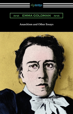 Anarchism and Other Essays 1420964275 Book Cover