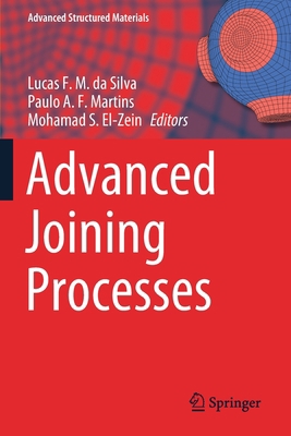 Advanced Joining Processes 9811529590 Book Cover
