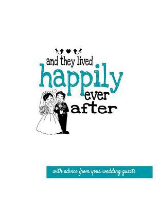 And They Lived Happily Ever After Guest Lib Teal 1548581127 Book Cover