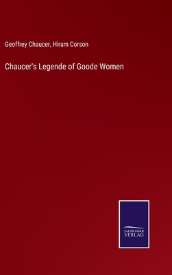 Chaucer's Legende of Goode Women 3752583533 Book Cover