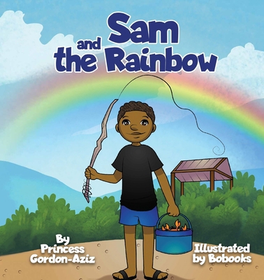 Sam and the Rainbow 1736553224 Book Cover
