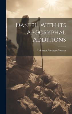 Daniel, With Its Apocryphal Additions 1021032700 Book Cover