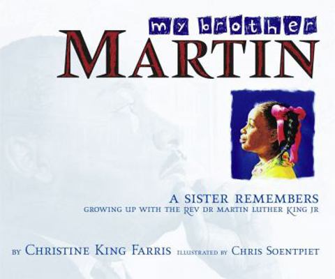 My Brother Martin: A Sister Remembers Growing U... 0689843879 Book Cover