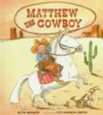 Matthew the Cowboy 0807549991 Book Cover