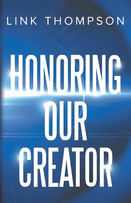 Honoring Our Creator B0CLWBRRS8 Book Cover