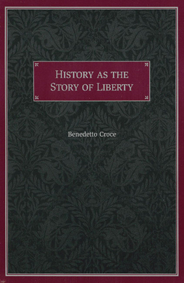 History as the Story of Liberty 0865972699 Book Cover