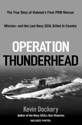 Operation Thunderhead: The True Story of Vietna... 0425223736 Book Cover