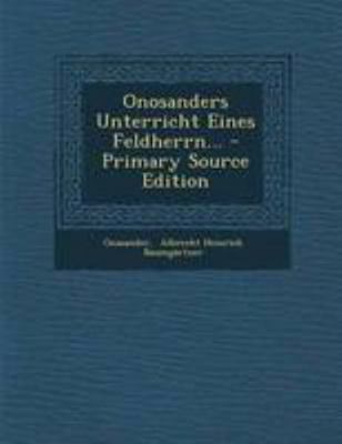 Onosanders Unterricht Eines Feldherrn... [German] 1294183613 Book Cover