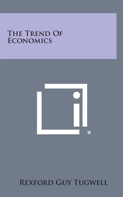 The Trend of Economics 1258671387 Book Cover