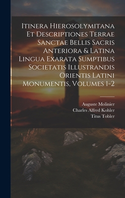 Itinera Hierosolymitana Et Descriptiones Terrae... [Latin] 1020337702 Book Cover