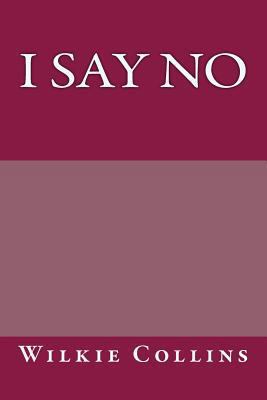 I Say No 1489548920 Book Cover