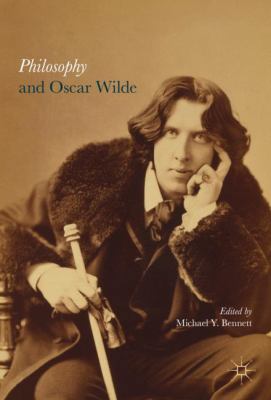 Philosophy and Oscar Wilde 1137579579 Book Cover