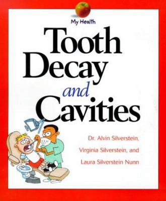 Tooth Decay & Cavities 0531164128 Book Cover