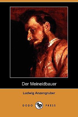Der Meineidbauer (Dodo Press) [German] 1409938484 Book Cover