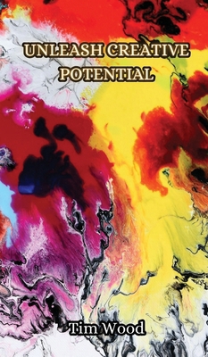 Unleash Creative Potential 9916853037 Book Cover