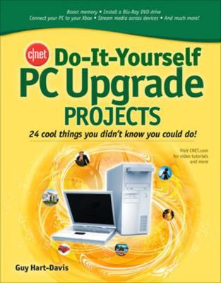 Cnet Do-It-Yourself PC Upgrade Projects 0071496289 Book Cover