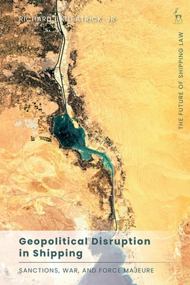 Geopolitical Disruption in Shipping: Sanctions,... 150998321X Book Cover