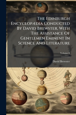 The Edinburgh Encyclopædia Conducted By David B... 127674062X Book Cover