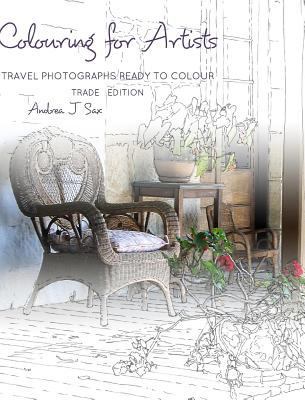 Colouring for Artists: Travel Photographs Ready... 1366905296 Book Cover