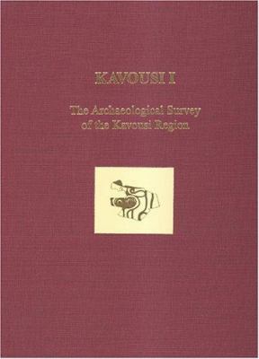 Kavousi I: The Archaeological Survey of the Kav... 1931534187 Book Cover