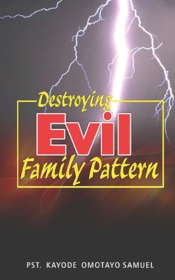 Destroying Evil Family Pattern 1706873840 Book Cover