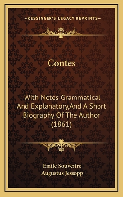 Contes: With Notes Grammatical And Explanatory,... 1166523241 Book Cover