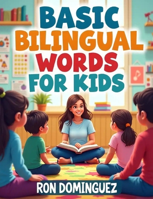 Basic bilingual words for kids B0GT1CY9L2 Book Cover
