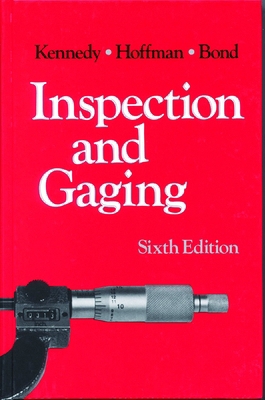 Inspection and Gaging 0831111496 Book Cover