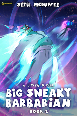 Big Sneaky Barbarian 2: A Litrpg Novel 1039425283 Book Cover
