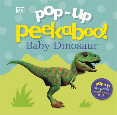 Pop-Up Peekaboo! Baby Dinosaur 0241342074 Book Cover