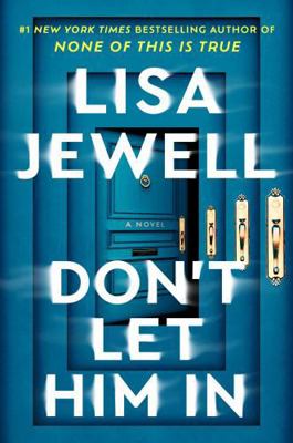 Don't Let Him In: A Novel 1668202190 Book Cover