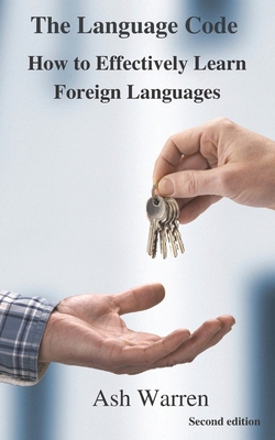 The Language Code: How to Effectively Learn For... B0BTXC2RSR Book Cover