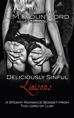 Deliciously Sinful Liaisons: A Steamy Romance B... 1795343486 Book Cover