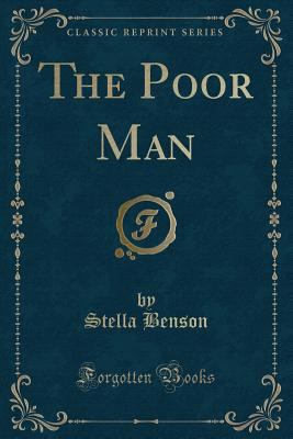 The Poor Man (Classic Reprint) 1397347295 Book Cover