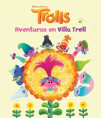 Trolls. Aventuras En Villa Troll / Trolls [Spanish] 6073149581 Book Cover