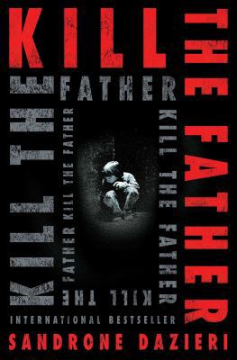 Kill the Father 1471163261 Book Cover