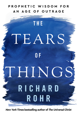The Tears of Things: Prophetic Wisdom for an Ag... [Large Print] 1420527592 Book Cover