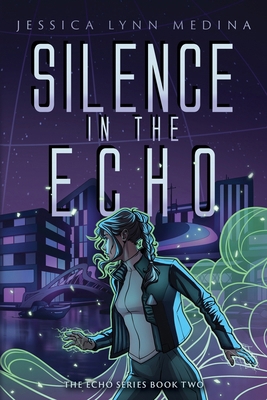 Silence in the Echo 1733614508 Book Cover